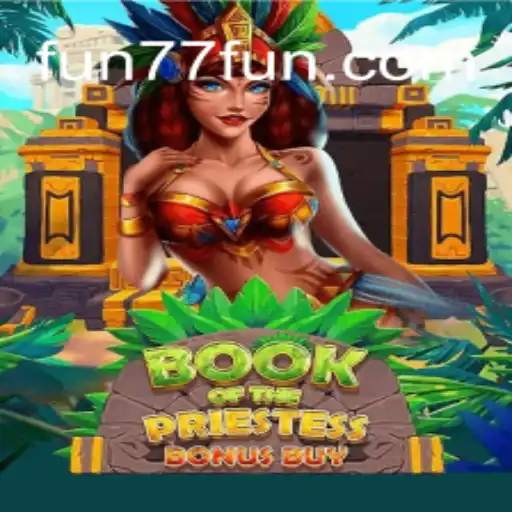 Descubra o Fascinante Mundo de 'BookOfThePriestess' no 77.fun